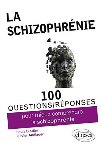 Télécharger 100 Questions Réponses Sur la Schizophrénie Francais PDF