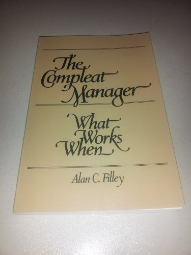 The Compleat Manager: What Works When 0961451106 Book Cover