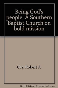 Being God's people: A Southern Baptist Church on bold mission