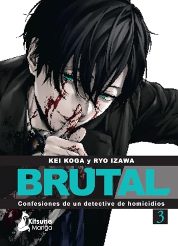 Brutal / Brutal: Confesiones De Un Detective De Homicidios 3 / Confessions Of A Homicide Investigator 3