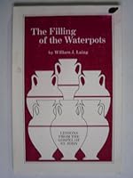 The Filling of the Waterpots: Lessons from the Gospel of St. John B000JWJM08 Book Cover
