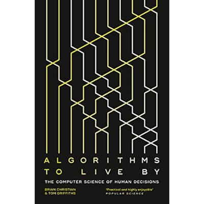 Algorithms to Live By