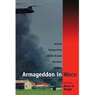Armageddon in Waco: Critical Perspectives on the Branch Davidian Conflict