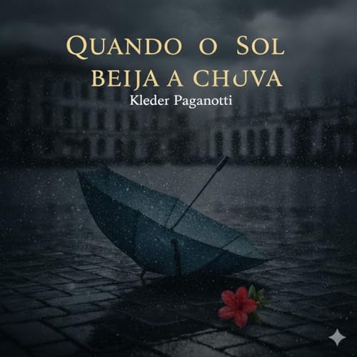 Quando o Sol Beija a chuva
