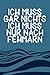 Produktbild Ich Muss Gar Nichts - Ich Muss Nur Nach Fehmarn: Fehmarn Kalender & Planer 2021 / Ostsee Urlaub und Ostsee Liebhaber Geschenk / Softcover / A5