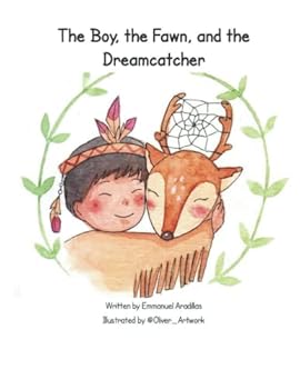 Paperback The Boy, the Fawn, and the Dreamcatcher Book