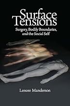 Surface Tensions: Surgery, Bodily Boundaries, and the Social Self