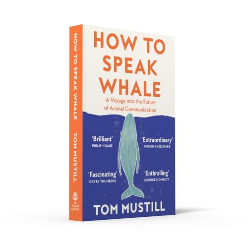 How to Speak Whale: A Voyage into the Future of Animal Communication