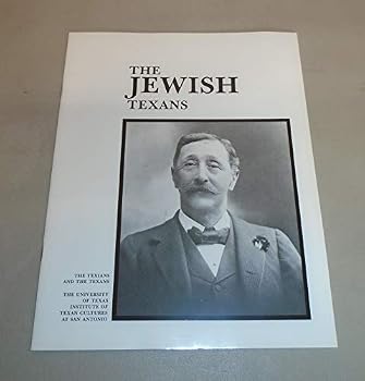 The Jewish Texans (The Texians and the Texans) (Paperback)