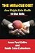 The Miracle Diet: Lose Weight, Gain Health... 10 Diet Skills