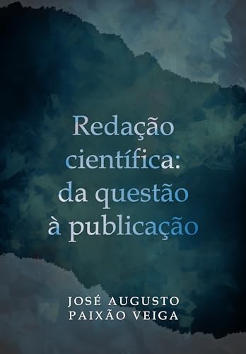 Redação científica: da questão à publicação