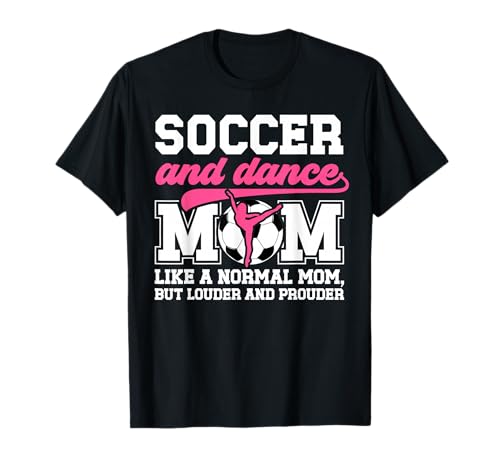 Soccer & Dance Mom Definition T-Shirt