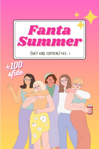 Fanta Summer: Hot Girl Edition Vol.1 (Italian Edition)