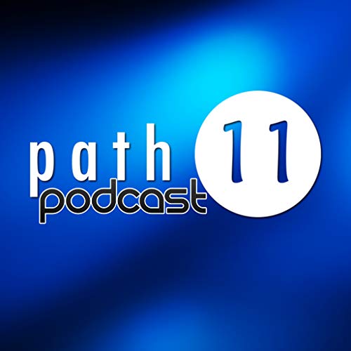 Path 11 Podcast Podcast Por Path11 Productions LLC arte de portada