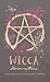 Produktbild Wicca: A Modern Guide to Witchcraft and Magick