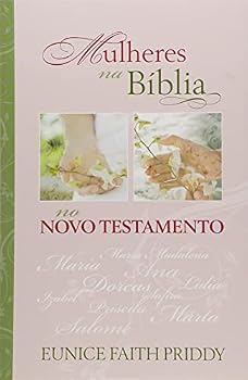 Mulheres na Bíblia - volume 3