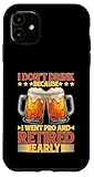Photo Gallery i don t drink because i went pro and retired early custodia per iphone 11 Photo Gallery i don t drink because i went pro and retired early custodia per iphone 11
