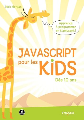 livre JavaScript pour les kids: Dès 10 ans