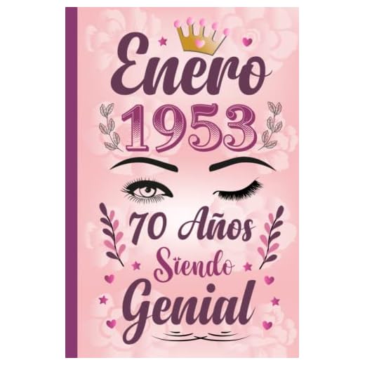 Enero 1953, 70 Años Siendo Genial: regalo de 70 cumpleaños para mujeres, Regalo de cumpleaños único para mujeres, esposa, hija, hermana, nacida en enero de 1953, cuaderno diario.
