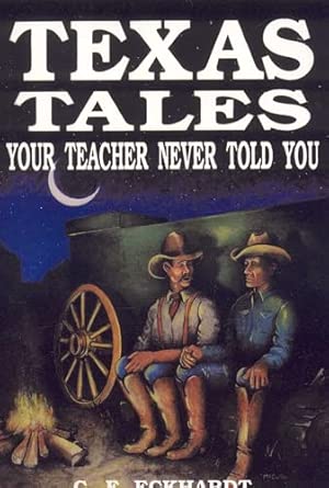 Texas Tales Your Teacher Never Told You book cover
