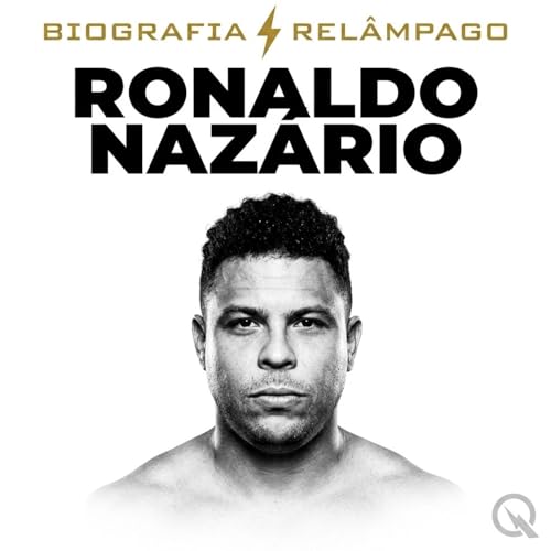Ronaldo Naz&aacute;rio - Biografia Rel&acirc;mpago cover art