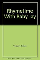 Rhymetime With Baby Jay (Honey Bear Books) 0874492440 Book Cover