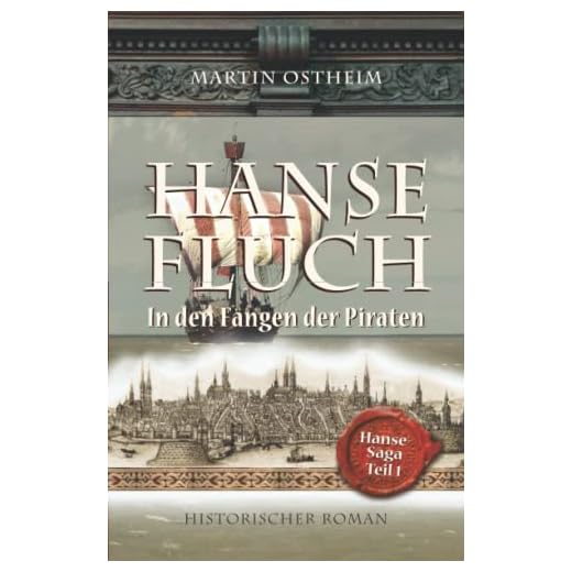 Hansefluch: In den Fängen der Piraten (Hanse-Saga, Band 1)