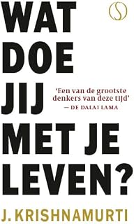 Wat doe jij met je leven?: Inspirerende wijsheid van een van de grootste denkers van onze tijd