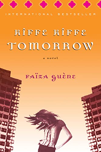  Kiffe Kiffe Tomorrow Pa: A Moving Coming-of-Age Novel About Immigration and Hope in the Paris Projects