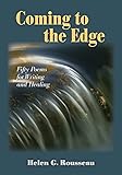 Coming to the Edge: Fifty Poems for Writing and Healing