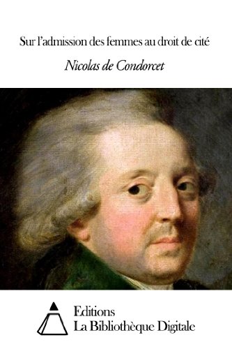 Sur L Admission Des Femmes Au Droit De Cite French Edition Kindle Edition By Condorcet Nicolas De Literature Fiction Kindle Ebooks Amazon Com
