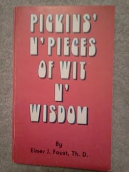 Paperback Pickins' N' Pieces of Wit N' Wisdom Book