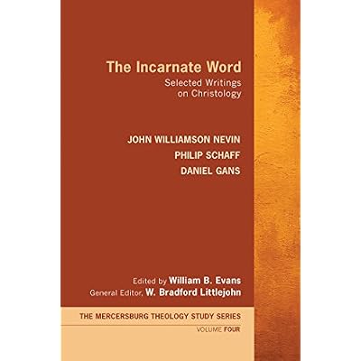 The Incarnate Word: Selected Writings on Christology