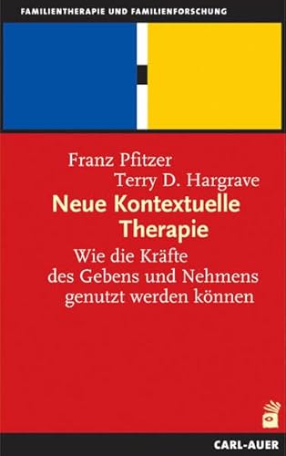 Neue Kontextuelle Therapie: Wie die Kräfte des Gebens und Nehmens genutzt werden können