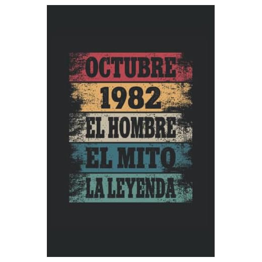 Octubre 1982 - El Hombre - El Mito - La Leyenda: Regalos Originales para Hombre Papá Abuelo Hermano - Diario, Cuaderno De Notas, Apuntes O Agenda