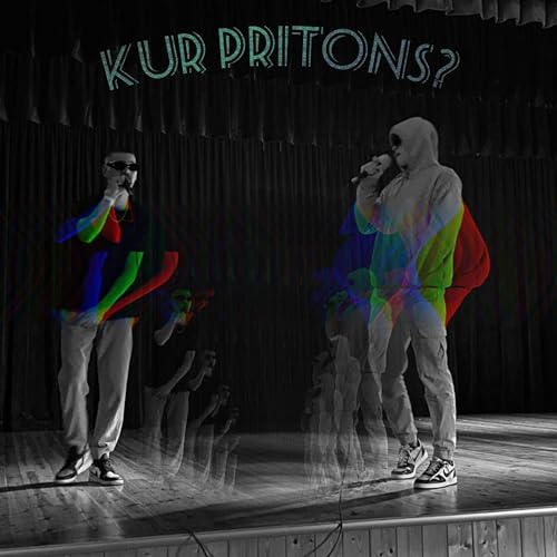 Kur pritons? [Explicit]