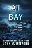 AT BAY: An FBI Suspense Thriller (An Alex Troutt Thriller Book 1)