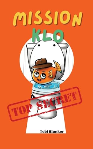 Mission Klo: Agent Flush ermittelt (German Edition)