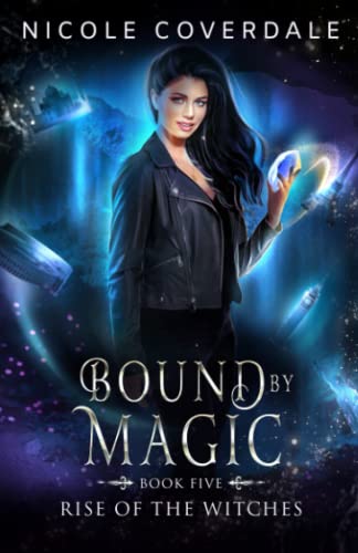 Bound by Magic (The Rise of the Witches)