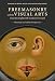 Freemasonry and the Visual Arts from the Eighteenth Century Forward: Historical and Global Perspectives