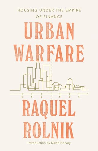 Urban Warfare: Housing Under the Empire of Finance 1788733002 Book Cover