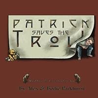 Patrick Saves the Troll 1442174307 Book Cover