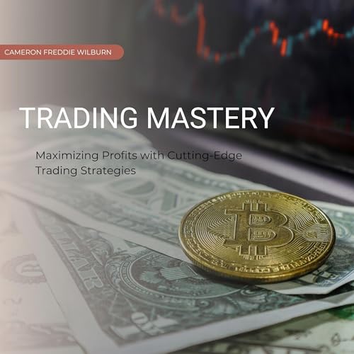 Trading Mastery (By Cameron Freddie Wilburn) episode artwork