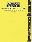 Baroque and Folk Tunes For The Recorder (Album): Noten für Blockflöte: Everybody\'s Favorite Series