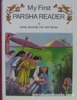 My First Parsha Reader 2: The Book of Sh'Mos (Book 2) B0035N1J4U Book Cover