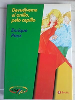 Bruño Devuelveme el anillo, pelo cepillo