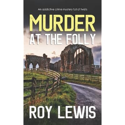 MURDER AT THE FOLLY an addictive crime mystery full of twists