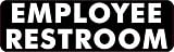 StickerTalk Employee Restroom Vinyl Sticker, 10 inches by 3 inches