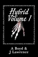 Hybrid: Volume I 150046404X Book Cover