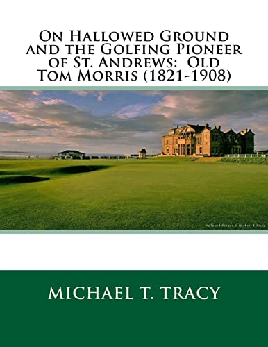 On Hallowed Ground and the Golfing Pioneer of S... 1987557522 Book Cover